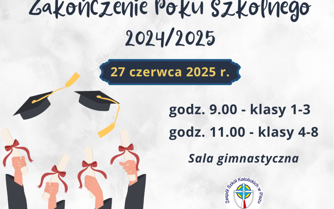 Uroczyste zakończenie roku szkolnego 2024/2025