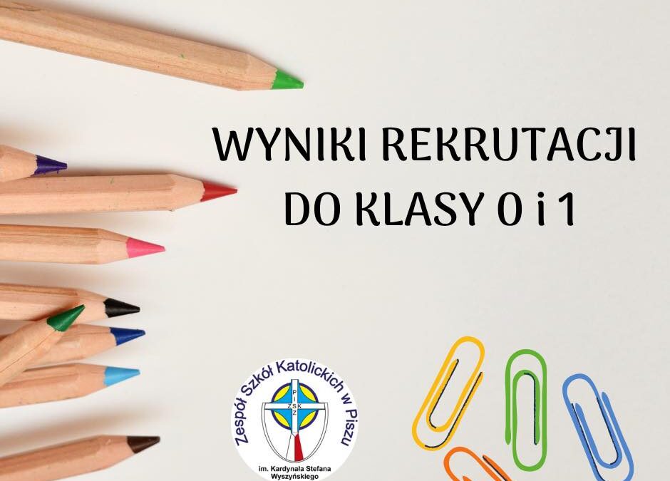 Wyniki rekrutacji do klasy 0 i 1
